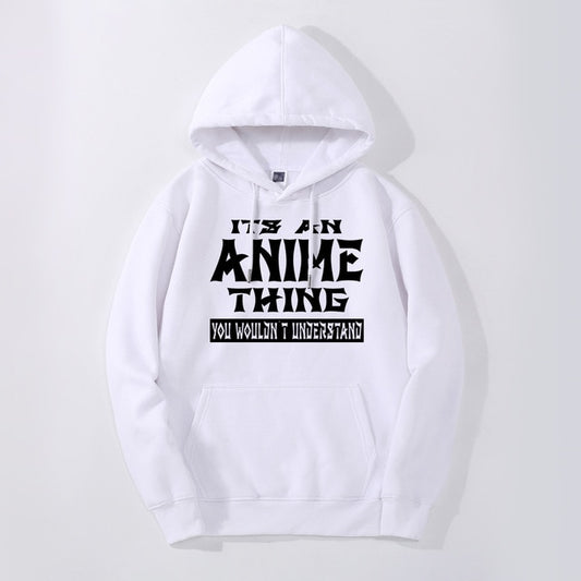 It's An Anime Thing Hoodie